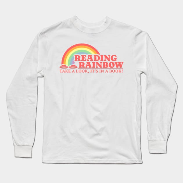 Reading Rainbow Take A Look It’s in a Book Long Sleeve T-Shirt by NysdenKati